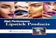 High Performance Lipstick Products€¦ · powders. PELEMOL CR contains ... cosmetics, particularly foundations and blushes, where oil control (sweat proofing) is critical. Use of
