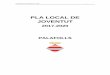 PLA LOCAL DE JOVENTUT - Ajuntament de Palafolls · PLA LOCAL DE JOVENTUT Palafolls 2017-2020 5 5 El document que ens ocupa. Aquest document és fruit -i llavor- del compromís de