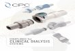 COUPLINGS for CLINICAL DIALYSIS - CPC · HFC35: For larger raw or RO water lines; includes female garden hose thread termination for connection to water spigots Material: HFC12: Polypropylene