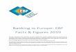 Banking in Europe: EBF Facts & Figures 2019€¦ · Facts & Figures 2019 The data contained in this publication has been compiled from publicly available information released by the