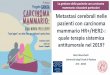 Metastasi cerebrali nelle pazienti con carcinoma mammario …web2.sacrocuore.it/oncologia/canoa2019/23_03_2019/... · 2019-03-25 · Mueller V. ASCO 2016, Witzel I. Eur J Cancer 2018,