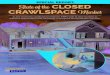SPECIAL REPORT: State of the CLOSED CRAWLSPACE Market · HVAC system ducting often runs through the crawlspace, which is an effective way to move all the dust, moisture, pests and