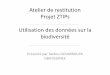 Atelier de restitution Projet ZTIPs Utilisation des ... · 70.4Average records downloaded per month, 2017billion. 135,735User sessions (Sept