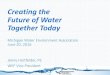 Creating the Future of Water Together Today...Future A Blueprint for Today . Utility of the Future Today’s Energy Producers. Today’s Nutrient Removal & Recovery. WEF’s Operator