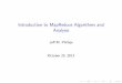 Introduction to MapReduce Algorithms and Analysisjeffp/teaching/MCMD/MR-intro.pdf · Open source version of MapReduce (and related, e.g. HDFS) I Began 2005 (Cutting + Cafarella) supported