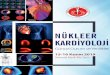 Değerli meslektaşlarımız, · Değerli meslektaşlarımız, 15-16 Kasım 2019 tarihinde İzmir’de yapılacak olan “Nükleer Kardiyoloji: Güncel Durum ve Yenilikler” konulu