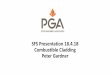 SFS Presentation 18.4.18 Combustible Cladding Peter Gardner · •EPA Act –Fire safety orders –when provision for fire safety or fire safety awareness is inadequate to: prevent