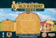 BUY OR RENT TO OWN • NO CREDIT CHECK OLDHICKORYS · PDF file THE LOFTED BARN IS OUR MOST POPULAR STORAGE BUILDING. The Lofted Barn features an overhead loft providing extra storage