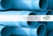 BIG BLUE - tuberiadepvc.com.mx · Big Blue ™ PVC pipe is ... um for one hour, under deflection with no leakage. Note: Other types of gaskets may be provided. ... It is important