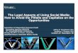 AICCCA Presentation -- The Legal Aspects of Using Social ......Marketing) Digital Advertising Alliance – includes BBB and: – Interactive Advertising Bureau (also has Social Media