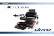 TITAN - Amazon S3...TABLE OF CONTENTS Titan Owner’s Manual 3 Please read this Owner ’s Manual before operating your power wheelchair for the first time. Improper use or unfamiliarity