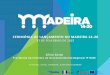 CERIMÓNIA DE LANÇAMENTO DO MADEIRA 14-20 · respeitar em sede de programação, assim como um conjunto de ... Estruturais e de Investimento QREN Comparação QREN vs. Madeira 14-20