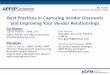 Best Practices in Capturing Vendor Discounts and Improving Your …€¦ · May 7-9, 2017 Disney’s Yacht & Beach Club Resorts®, Florida Best Practice Takeaway Tips • Take all
