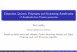 Dissection Quivers, Polytopes and Scattering Amplitudes · PDF file Alok Laddha (Chennai Mathematical Institute)Dissection Quivers, Polytopes and Scattering AmplitudesBased on earlier