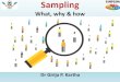Sampling Techniques and Sample Size Calculation · NON-PROBABILITY SAMPLING Meaning The subjects of the population get an equal opportunity to be selected as a representative sample