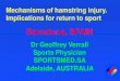 Dr Geoffrey Verrall Sports Physician SPORTSMED.SA Adelaide ... · SPORTSMED.SA Adelaide, AUSTRALIA. Epidemiology of Hamstring Injury – 