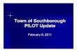 Town of Southborough PILOT Update€¦ · exempt nonprofits as a substitute for property taxes or services. ... PILOTs Rationale – 1. A means to partially offset property ... New