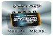 Modelo DB 05 - Power Clickpowerclick.com.br/manuais/MANUAL DB 05.pdf · - Uso indevido (Corrente eletríca inadequada, instalações elétricas ineficientes, etc.) - Calor excessivo