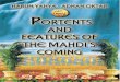 Portents and Features of the Mahdi'c Coming · PORTENTS AND FEATURES OF THE MAHDI'S COMING Portents of the Mahdi's Coming" and "The Mahdi's. THE MAHDI'S COMING. THE. the Mahdi. 103