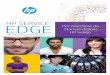 HP SERVICE EDGE HP Indigo Per macchine da · come acquisire le competenze e gli strumenti necessari per far crescere il vostro business. 1 Si applica solo alle macchine da stampa