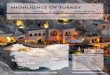 EXPLORE A MEZZE OF EAS T AND WEST IN MYSTICAL TURKEY, … · ephesus pergamon troy cappadocia Ürgüp avanos göreme gallipoli konya cappodocia 244 your holiday highlights of turkey