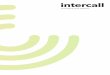 intercall · grade materials that house Intercall technical excellence. Stylish and simple to install, the Touch Series is supported by a sophisticated data-logging system