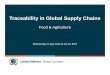 Traceability in Global Supply Chains · – Cotton: 8% of global cotton consumption engaged in the Better Cotton Initiative – Bonsucro: 3.66% of global sugar is certified • Proof