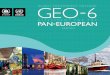 GEO GLOBAL ENVIRONMENT OUTLOOK-6 - UBC Blogsblogs.ubc.ca/2017wufor200/files/2017/01/Healthy-Planet... · 2017-01-05 · geo-6 assessment for the pan-european region job no: dew/1965/na