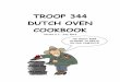 TROOP 344 DUTCH OVEN COOKBOOK€¦ · Easy Meatloaf 8 Italian Meatloaf 8 “Make You Want More” Meatloaf 9 Meatloaf 9 ... easy to cook in and simple to clean. ... For larger groups,