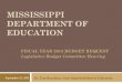 Mississippi Department of Education · 2018-04-19 · MISSISSIPPI BOARD OF EDUCATION MEMBERS K-12 FY 2013 Budget Request Board Member Residence Appointed by Term Expires Length of