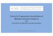CRITERIA FOR PROGRAMMATIC ACCREDITATION OF MIDWIFERY ... · For Board of Review (BOR) action on each programmatic accreditation report, all programmatic accreditation criteria are