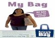 My Bag - Santa Monica€¦ · educe waste by bringing MY BAG! The Single-use Carryout Bag Ban is a reflection of the community’s desire to reduce litter and marine debris, reduce