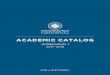 ACADEMIC CATALOG - Amazon S3 · 2017-2018 Academic Catalog Addendum v. September, 2017 Page 9 Student Handbook The University Academic Catalog focuses on academic programs offered