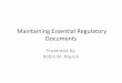 Maintaining Essential Regulatory Documents · – Curriculum Vitae (CV) – Principal Investigator Licensure – Laboratory Reference Ranges • Document IRB/IEC Continuing Review