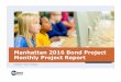 Manhattan 2016 Bond Project Monthly Project Report€¦ · Manhattan 2016 Bond Project Monthly Project Report October | Karen Hedglin. Report Overview Community Students & Parents