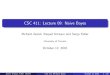CSC 411: Lecture 09: Naive Bayes · Zemel, Urtasun, Fidler (UofT) CSC 411: 09-Naive Bayes October 12, 2016 20 / 28. Gaussian Discriminative Analysis vs Logistic Regression GDA makes