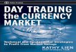 Day Trading the Currency Market : Technical and ...dl.fxf1.com/files/books/english/Day Trading the Currency Market.pdf · Day Trading the Currency Marketaddresses this need by not