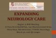 EXPANDING NEUROLOGY CARE · EXPANDING NEUROLOGY CARE Region 15 RHP Meeting El Paso First HealthPlan, 1145 Westmoreland Drive . Vinny Kaur, Administrator, TTUHSC Neurology . March