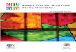 INTERNATIONAL MIGRATION IN THE AMERICAS · This is the third annual report of the Continuous Reporting System on International Migration in the Americas (SICREMI, for its acronym