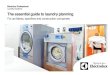 Electrolux Professional Laundry Solutions The essential ... · in-house laundry systems Electrolux Professional is a leading manufacturer in creating complete laundry solutions tailored
