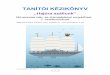 Hajóra szállunk (5-23)mkkonyvkiado.hu/wp-content/uploads/2016/06/KOMP... · Tanítói kézikönyv – Báb-dráma 2. 5 I. Hajóra szállunk (mf. 5-12. oldal) 1. A mi hajónk (mf
