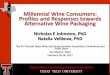Millennial Wine Consumers: Profiles and Responses towards ... · Texas Wine Marketing Research Institute TEXAS TECH UNIVERSITY Millennial Wine Consumers: Profiles and Responses towards
