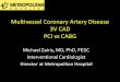 Multivessel Coronary Artery Disease 3V CAD PCI vs CABGstatic.livemedia.gr/hcs2/documents/al18528_us75... · PCI or CABG • If patients are equally suited • Decision should be made