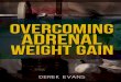©BodyHealthSciences - Amazon S3s3.amazonaws.com/.../OvercomingAdrenalWeightGain.pdfStress creates cortisol spikes in the body, as well as increases insulin. These two compounds together