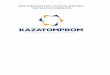 2018 INTEGRATED ANNUAL REPORT NAC KAZATOMPROM · (AIX) and the London Stock Exchange (LSE). Kazatomprom¶s IPO was the first major milestone of the State Privatisation Programme adopted