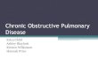 Chronic Obstructive Pulmonary Disease - Semantic Scholar · Chronic Obstructive Pulmonary Disease (COPD) Basic Disease: Progressive disease of airflow obstruction Types: Emphysema