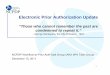Electronic Prior Authorization Updatesurescripts.com/docs/default-source/PressRelease... · Previous therapy and dates Response to previous therapy (inadequate response, adverse effects,