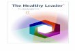 rREPORT - Healthy Companies International · The Healthy Leader® is designed to provide a snapshot of your current leadership health to identify where vulnerabilities and perception