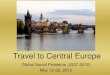 Travel to Central Europe · Travel to Central Europe . Global Social Problems (SOC-2010) May 12-22, 2015