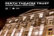 PERTH THEATRE TRUST · PERTH THEATRE TRUST • ANNUAL REPORT 2015-2016 11. Board of Trustees Role and operations The Board consists of eight members appointed by the Governor of Western